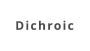 Dichroic